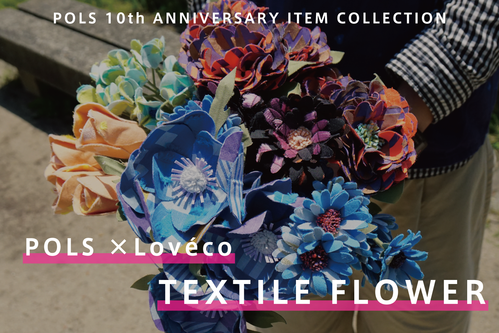 TEXTILE FLOWER - POLS×Lovéco -